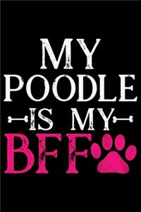 My Poodle Is My BFF