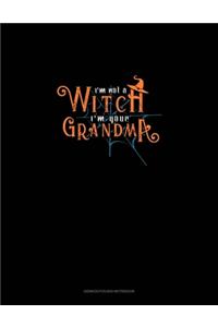I'm Not a Witch I'm Your Grandma