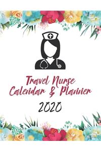 Travel Nurse Calendar & Planner 2020