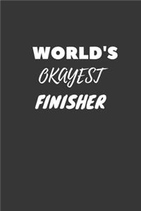 World's Okayest Finisher Notebook