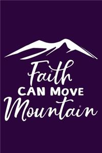 Faith Can Move Mountain