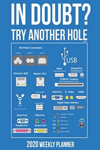 2020 In Doubt? Try another Hole Weekly Planner dated with to do notes: Dated calendar with to do list Computer theme