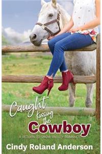 Caught Kissing the Cowboy