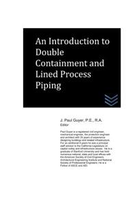 An Introduction to Double Containment and Lined Process Piping