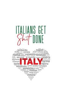 Italians Get Shit Done