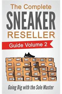 Complete Sneaker Reseller Guide