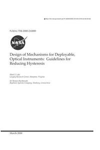 Design of Mechanisms for Deployable, Optical Instruments