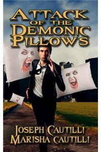 Attack of the Demonic Pillows