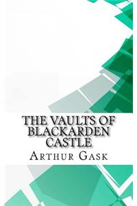 The Vaults of Blackarden Castle