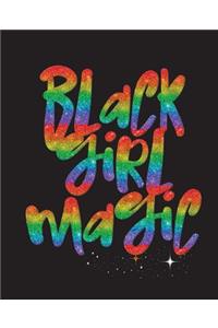 Black Girl Magic: Faux Glitter LGBT Gay Pride Rainbow Graffiti Word Art Sexy African Queen Africa 7.5 x 9.25 Wide Ruled 200 Pages (Journal School Composition Notebook