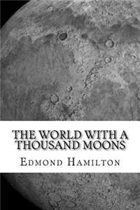 The World with a Thousand Moons