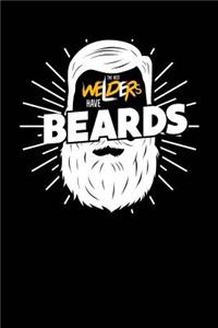 The Best Welders Have Beards
