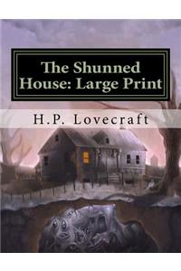 The Shunned House: Large Print