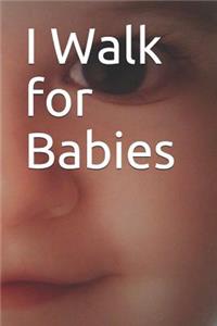 I Walk for Babies