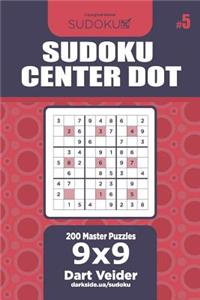 Sudoku Center Dot - 200 Master Puzzles 9x9 (Volume 5)