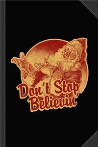 Don't Stop Believing in Santa Vintage Journal Notebook