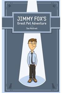 Jimmy Fox's Great Pet Adventure