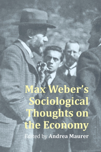 Max Weber's Sociological Thought on the Economy