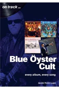 Blue Oyster Cult: Every Album, Every Song