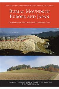 Burial Mounds in Europe and Japan