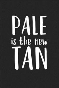 Pale Is the New Tan