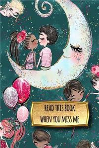 Read This Book When You Miss Me