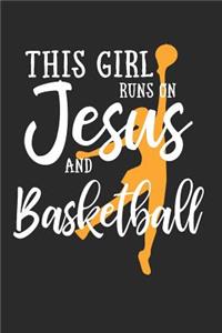 This Girl Runs On Jesus And Basketball