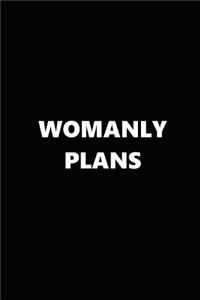 2019 Daily Planner Funny Theme Womanly Plans Black White 384 Pages