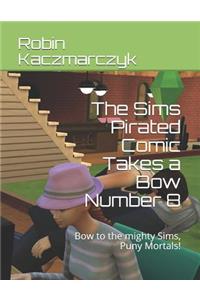 Sims Pirated Comic Takes a Bow Number 8