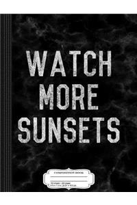Vintage Watch More Sunsets Composition Notebook