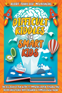 Difficult Riddles for Smart Kids