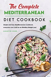 The Complete Mediterranean Diet Cookbook
