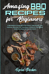 Amazing BBQ Recipes for Beginners