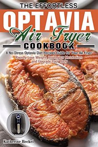 Effortless Optavia Air Fryer Cookbook