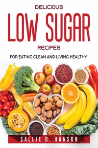 Delicious Low Sugar Recipes