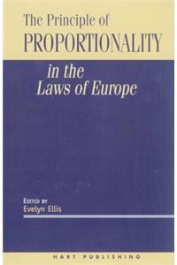 The Principle of Proportionality in the Laws of Europe