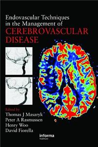 Endovascular Techniques in the Management of Cerebrovascular Disease