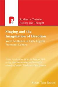 Singing and the Imagination of Devotion