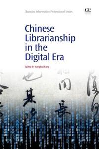 Chinese Librarianship in the Digital Era