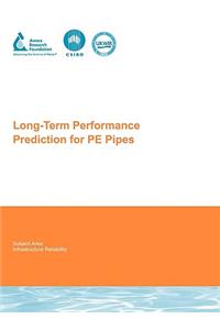 Long-Term Performance Prediction for Pe Pipes