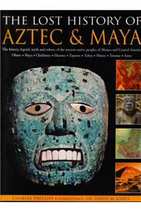 LOST HISTORY OF AZTEC & MAYA