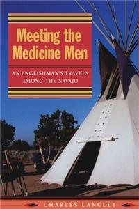 Meeting the Medicine Men