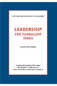 Leadership for Turbulent Times