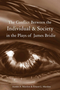 Conflict Between the Individual & Society in the Plays of James Bridie
