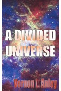 A Divided Universe