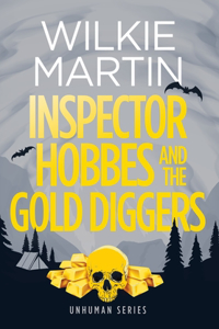 Inspector Hobbes and the Gold Diggers