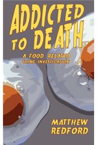 Addicted to Death