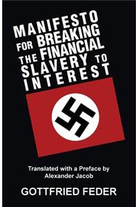 Manifesto for Breaking the Financial Slavery to Interest