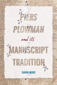 Piers Plowman and its Manuscript Tradition