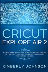 Cricut Explore Air 2